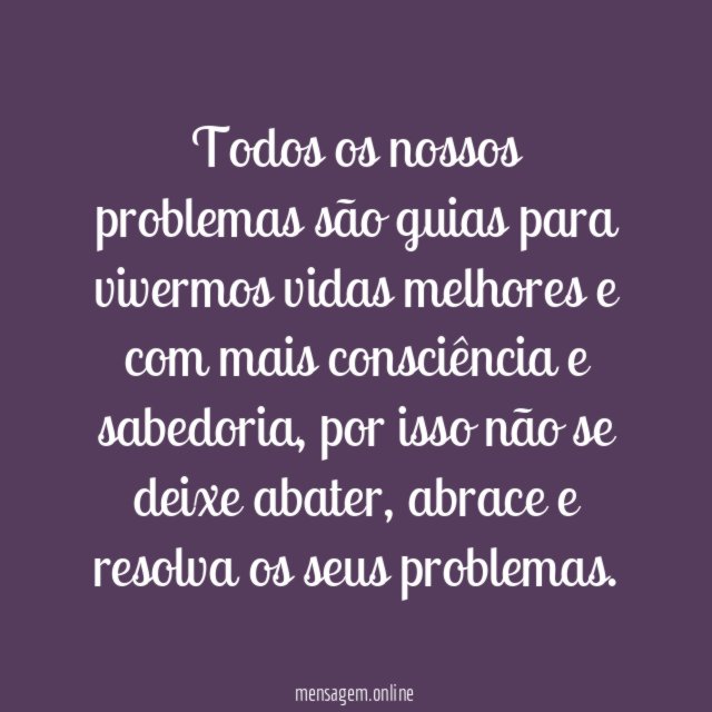 Os problemas são guias