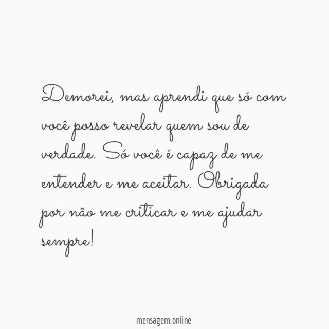 Só com você posso revelar quem sou!