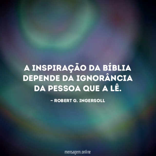 A inspiração da Bíblia depende da ignorância da