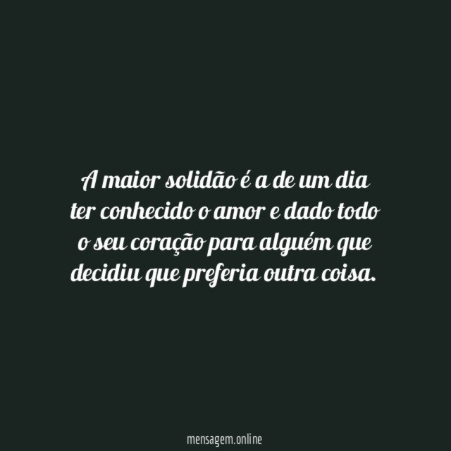 A maior solidão