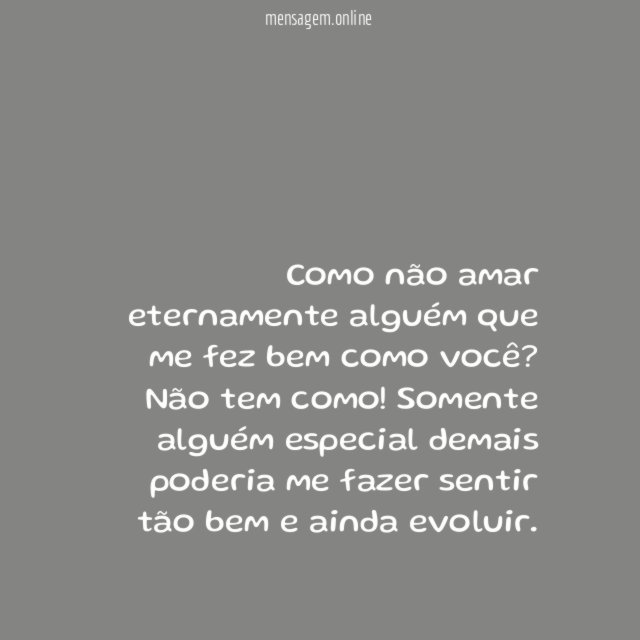 Como não te amar?