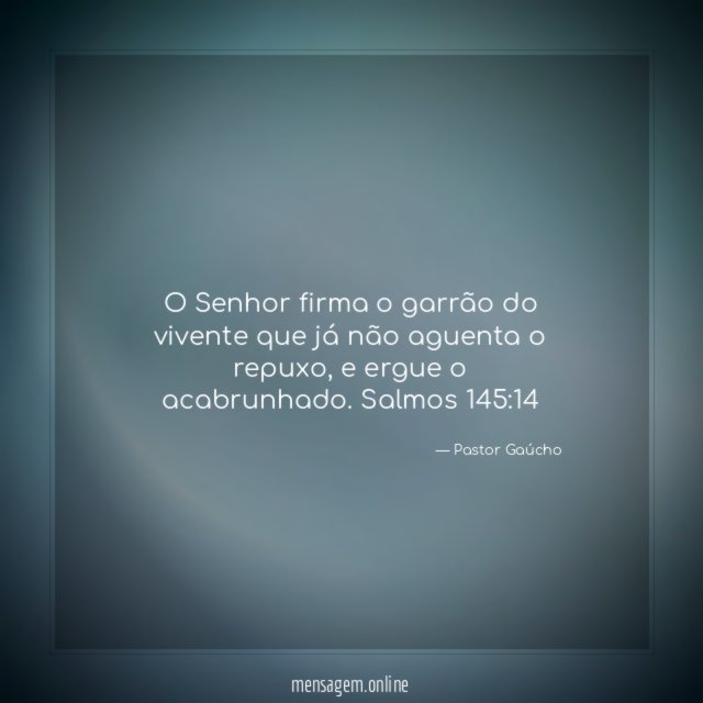 O Senhor firma o garrão do vivente que
