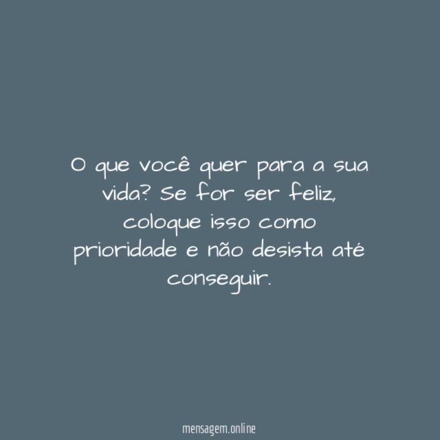 O que você quer para você?