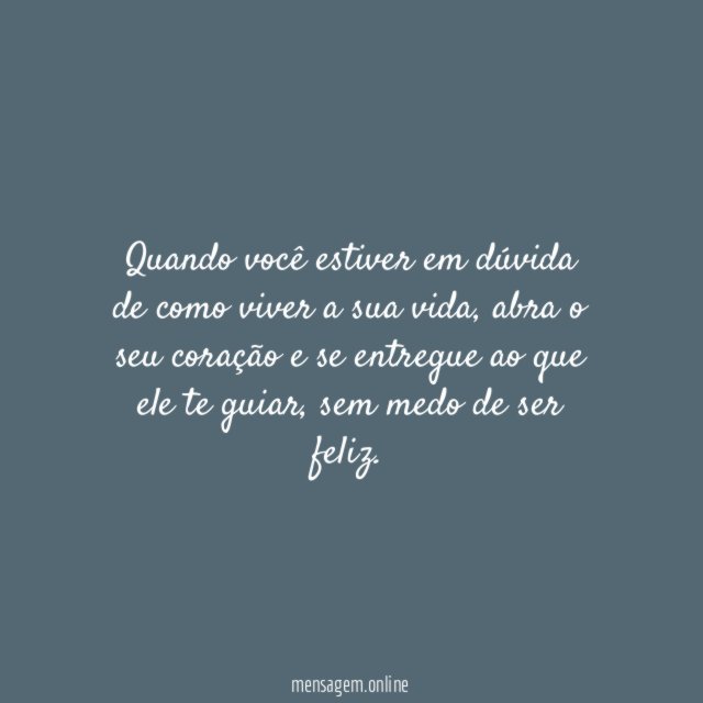 Siga o seu coração