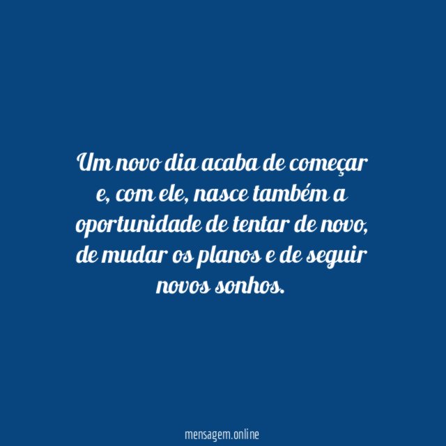 Um novo dia
