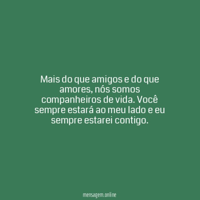 Somos companheiros de vida