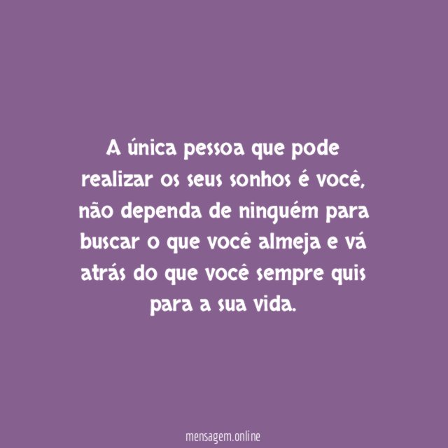 Vá em busca dos seus sonhos