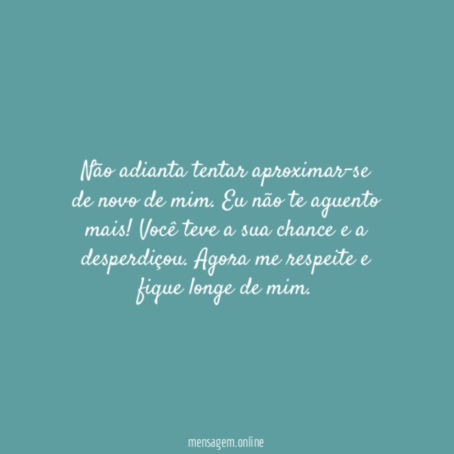 Não te aguento mais