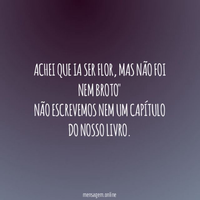 Nossa história nem começou