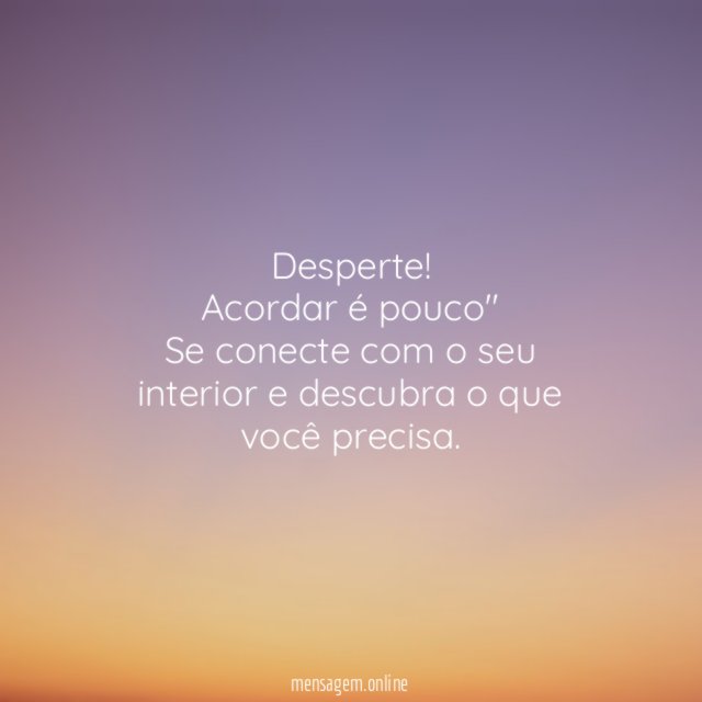 O despertar