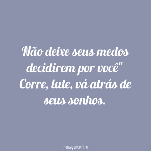 Mande o medo embora