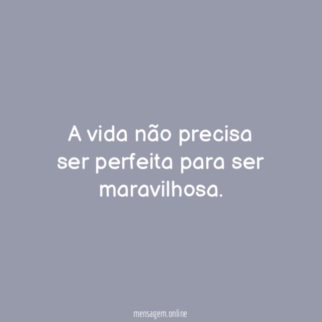 Não existe perfeição
