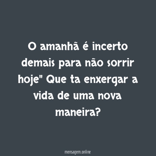 Viva o agora