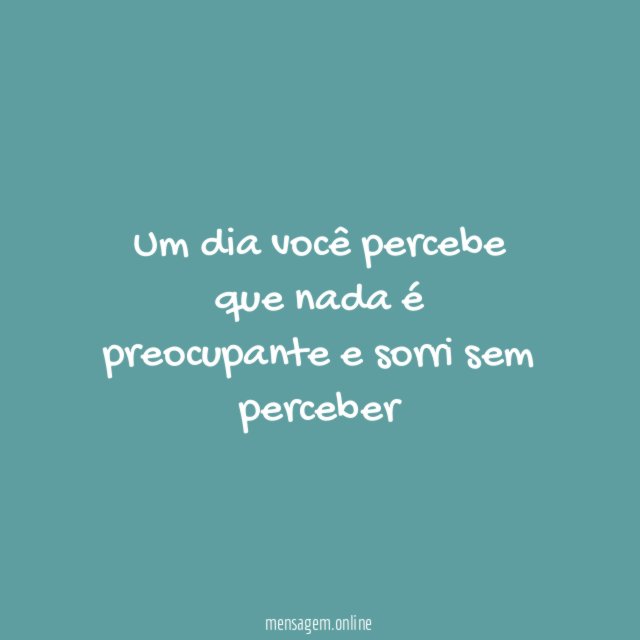 Nada deve ser maior que sua alegria
