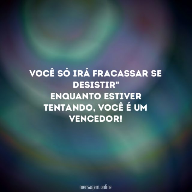 Não pare de tentar