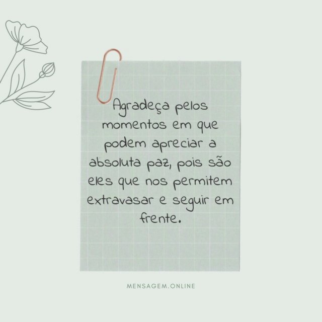 Agradeça por seus momentos de paz