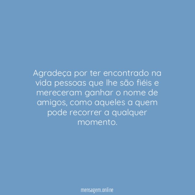 Agradeça por ter amigos