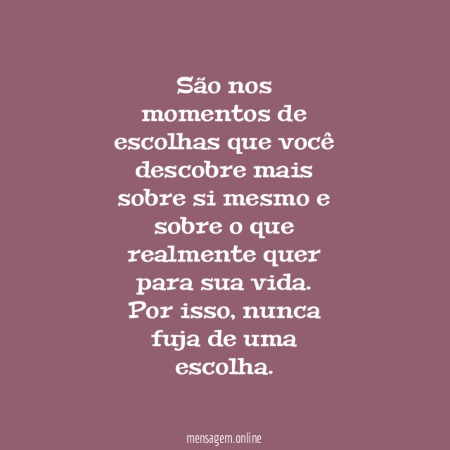 Momentos de escolhas