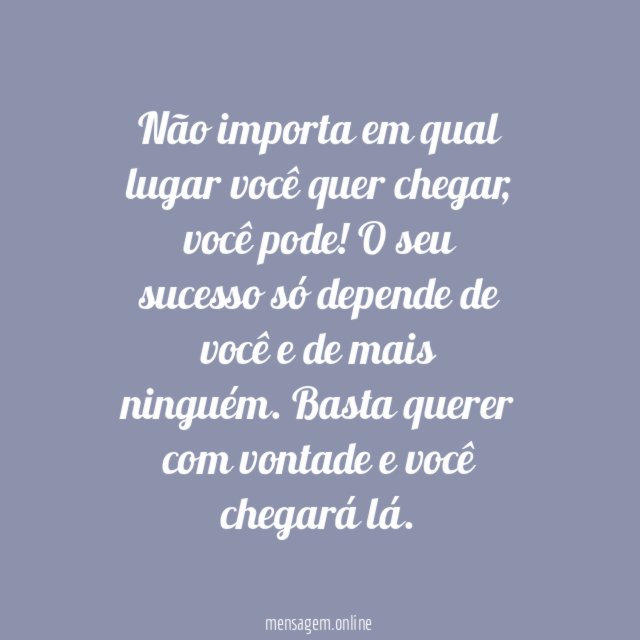Você pode
