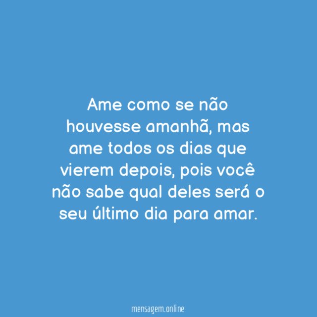 O dia certo é todo dia