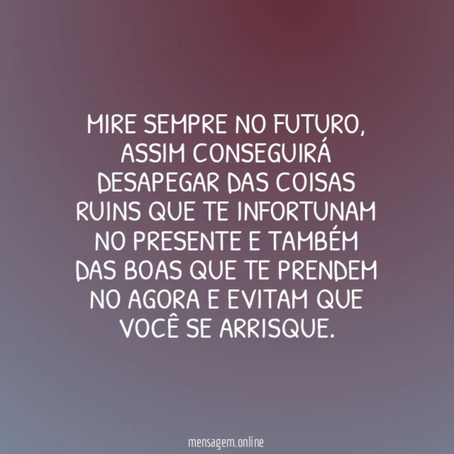O amanhã só depende de você