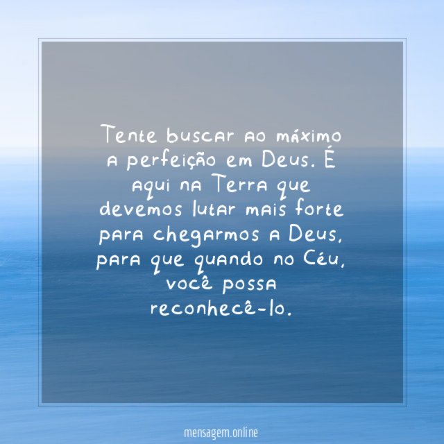 Busque a perfeição em Deus