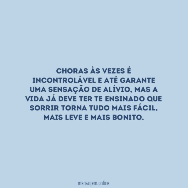 Sorrir torna tudo mais bonito