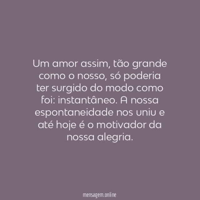 O motivador da nossa alegria