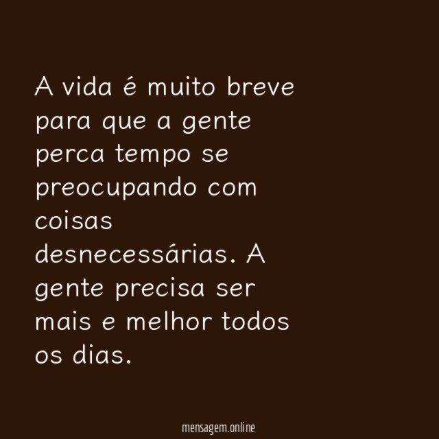 A vida é breve