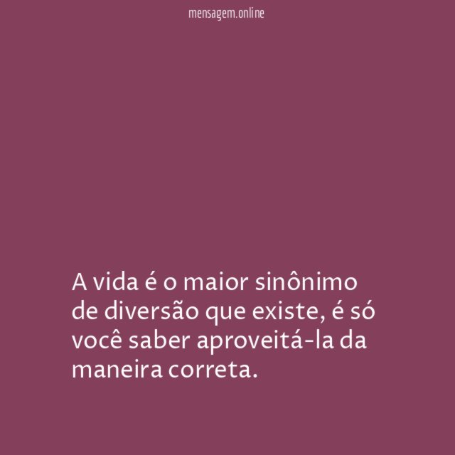 Viver é divertido