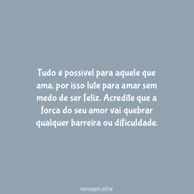 No amor, tudo é possível