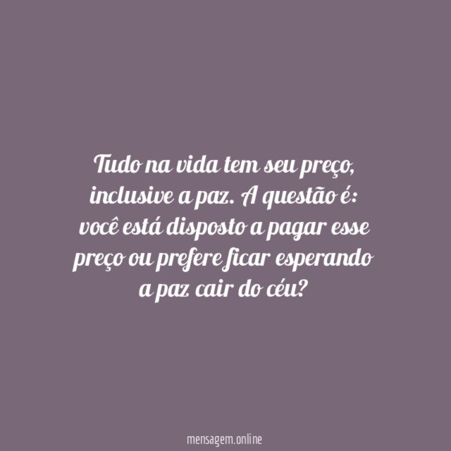 A paz tem seu preço