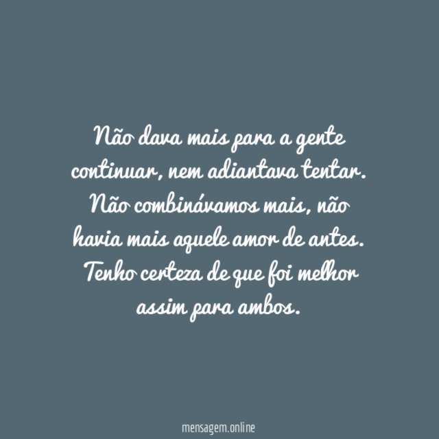 Não dava mais