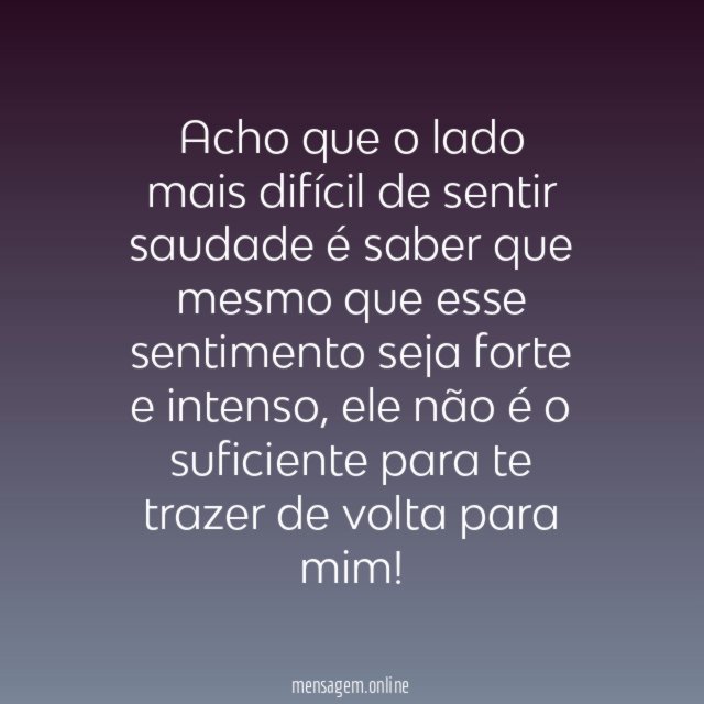 Saudade é difícil