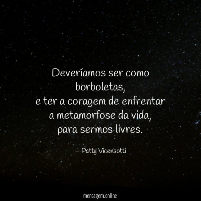 Deveríamos ser como borboletas