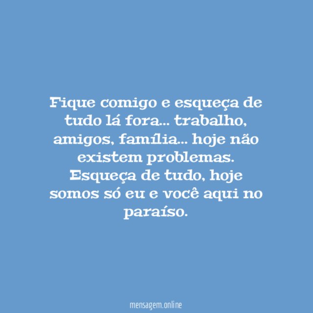 Fica comigo!