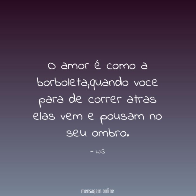 O amor é como a borboleta