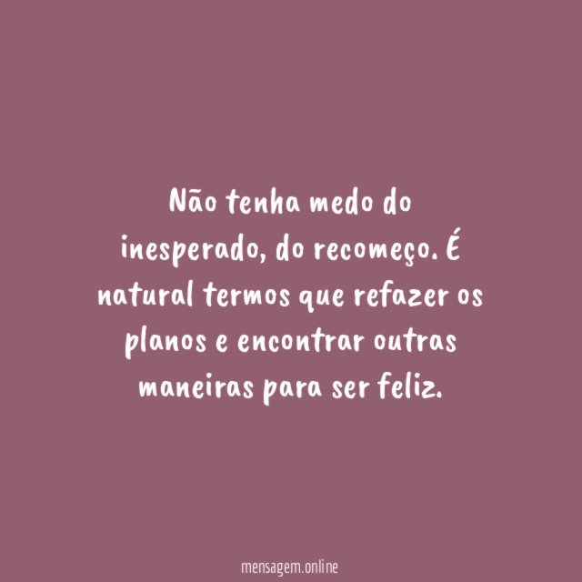 É natural refazer os planos