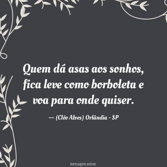 Quem dá asas aos sonhos