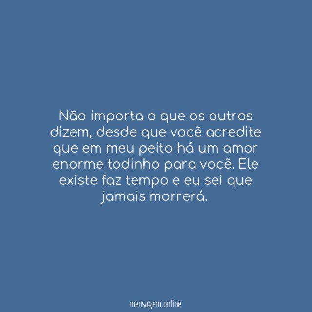 Não importa o que os outros dizem