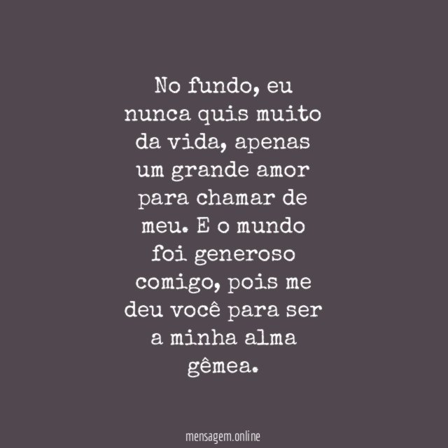 O mundo foi generoso comigo