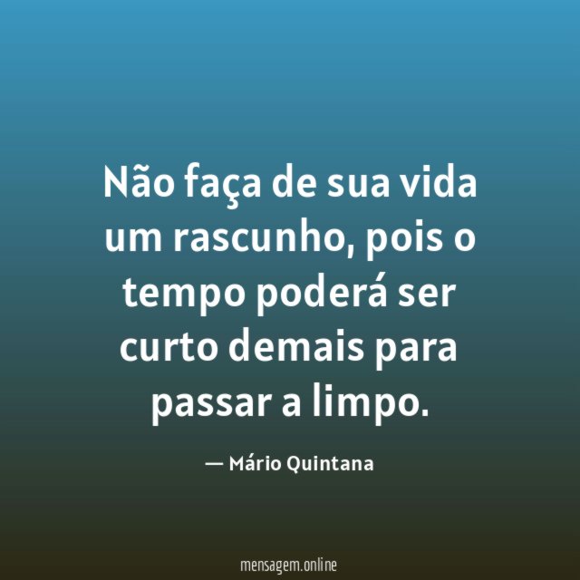 Não faça de sua vida um rascunho