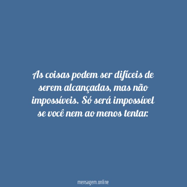 Não deixe de tentar