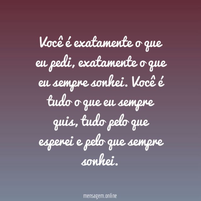 Você é tudo o que pedi