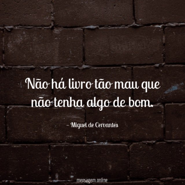 Não há livro tão mau que não tenha