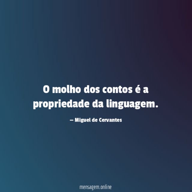O molho dos contos é a propriedade da linguagem
