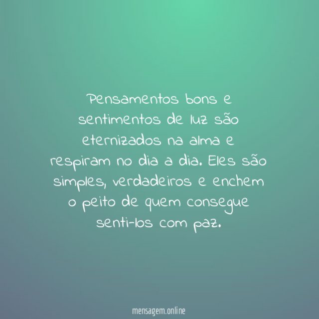 Sentimentos de luz trazem paz