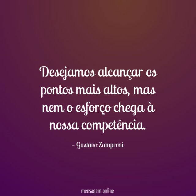 Desejamos alcançar os pontos mais altos