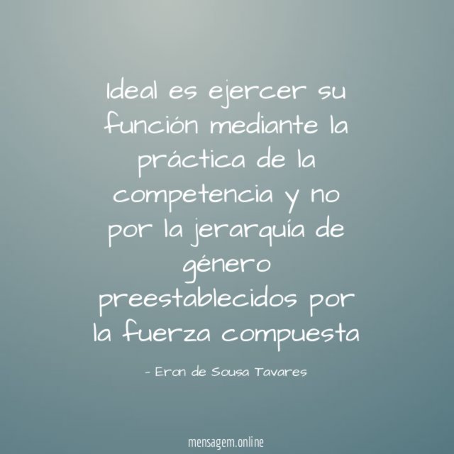 Ideal es ejercer su función mediante la práctica