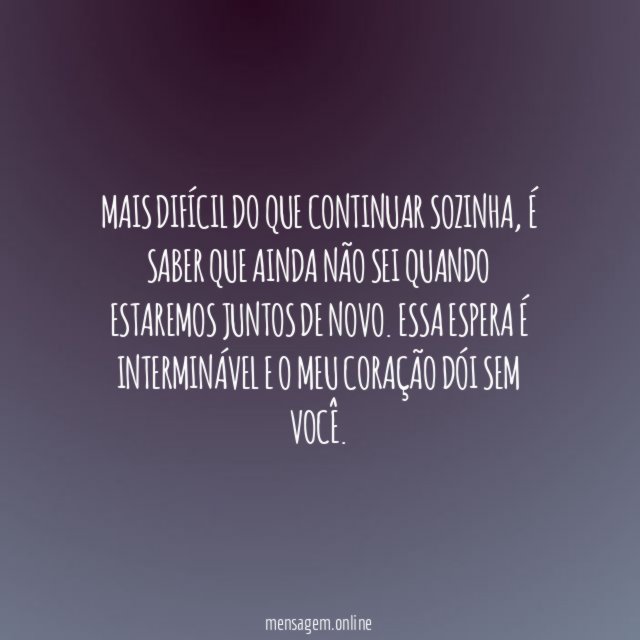 É difícil ficar sem você